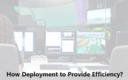 How Deployment to Provide Efficiency?