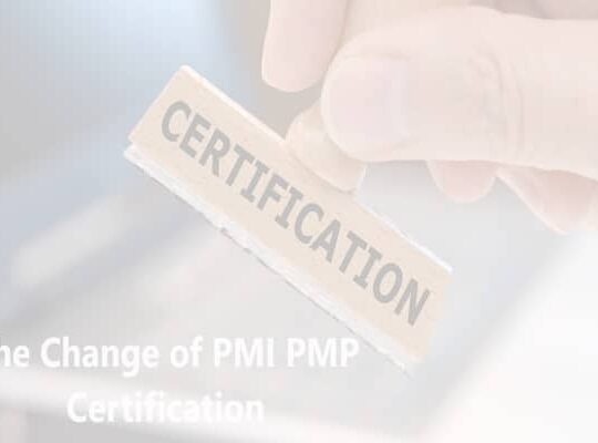 The Change of PMI PMP Certification